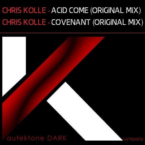 Chris Kolle - Acid Come / Covenant [ATKD070]